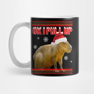 Ok I Pull Up Christmas Capybara Mug